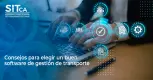 Consejos para elegir un buen software de gestión de transporte Consejos para elegir un buen software de gestión de transporte