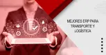 Mejores ERP para transporte y logística  Mejores ERP para transporte y logística