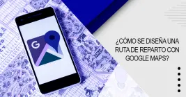 ¿Cómo se diseña una ruta de reparto con Google Maps? ¿Cómo se diseña una ruta de reparto con Google Maps?