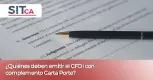 ¿Quiénes deben emitir el CFDI con complemento Carta Porte? ¿Quiénes deben emitir el CFDI con complemento Carta Porte?