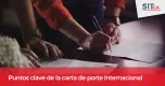 Puntos clave de la carta de porte internacional Puntos clave de la carta de porte internacional