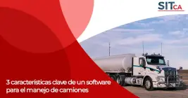 3 características clave de un software para el manejo de camiones 3 características clave de un software para el manejo de camiones